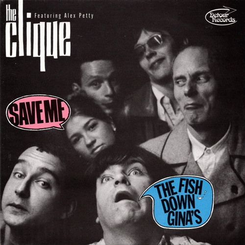 CLIQUE - Save Me // The Fish Down Gina's - 7inch