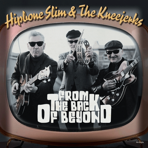 HIPBONE SLIM & the KNEEJERKS - From The Back Of Beyond - 7inch EP