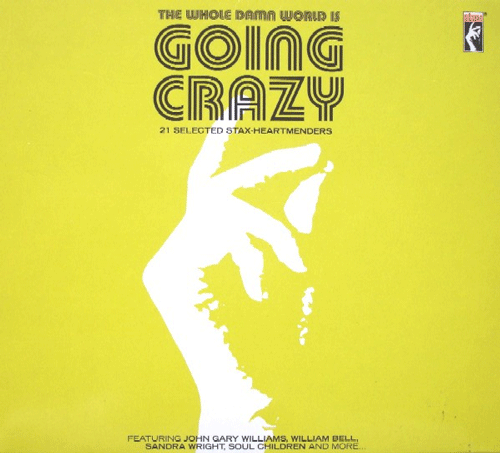 Various - THE WHOLE DAMN WORLD IS GOING CRAZY - CD