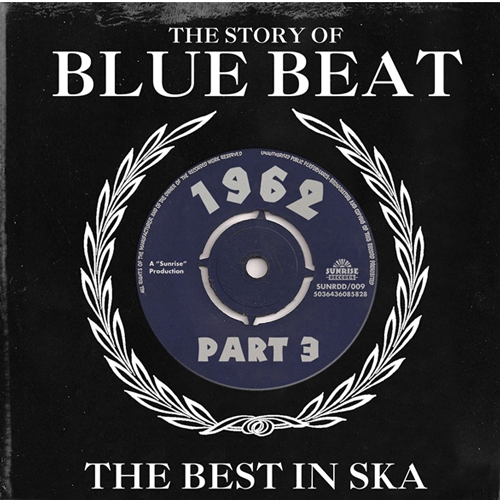 Various - THE STORY OF BLUE BEAT - the best in Ska 1962 - part3 - DoCD