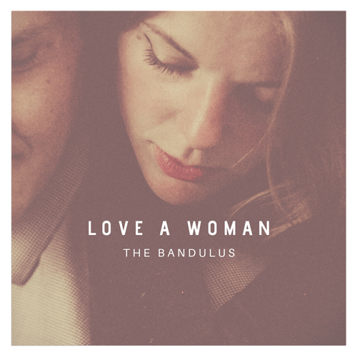 BANDULUS - Love A Woman - LP