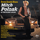 MITCH POLZAK y los KAW-LIGAS - Down South Blues - LP