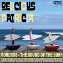 DELICIOUS PATRICIA - Mordros The Sound Of The Surf - LP