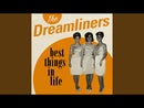 DREAMLINERS - Solo tú y yo // Las mejores cosas de la vida - 7 pulgadas (vinilo)
