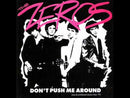 ZEROS - Don't Push Me Around - LP