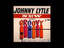 JOHNNY LYTLE - New And Groovy - LP