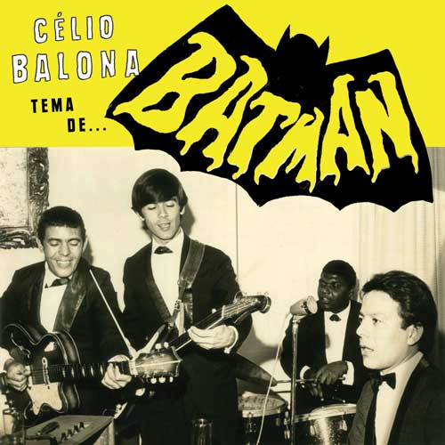 CELIO BALONA - Tema De Batman // Tema De Onibus - 7inch col. vinyl