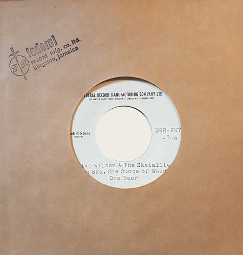 CLIVE WILSON & SKATALITES - One Ska, One Ounce of Weed, One Beer // Federal Singers - Love Is All I Have - 7"