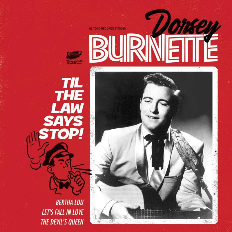 Dorsey Burnette - Till The Law Says Stop! - 7"