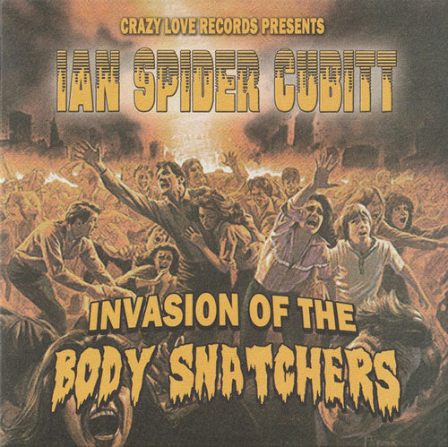 IAN SPIDER CUBITT - Invasion Of The Body Snatchers - 7inch EP