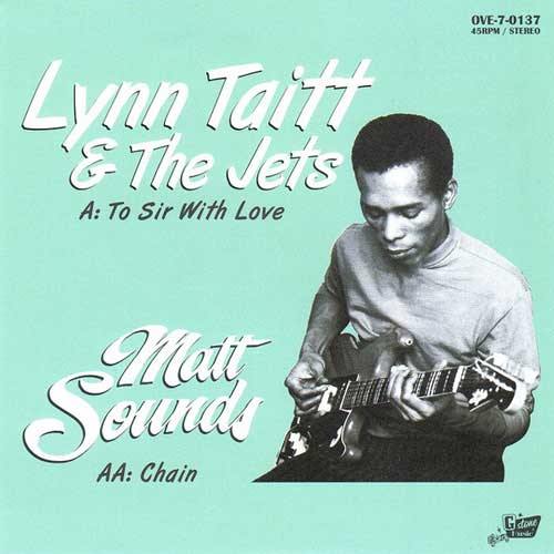 LYNN TAITT & the JETS - To Sir With Love // MATT SOUNDS - Chain - 7inch (col. vinyl) 