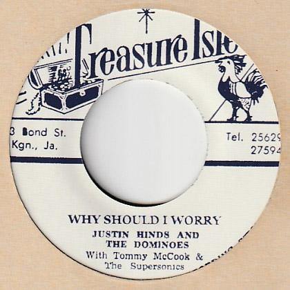 Justin Hinds - Why Should I Worry - 7"
