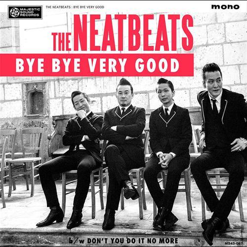 Neatbeats - Bye Bye Very Good // Don't You Do It No More - 7"+CD - Copasetic Mailorder