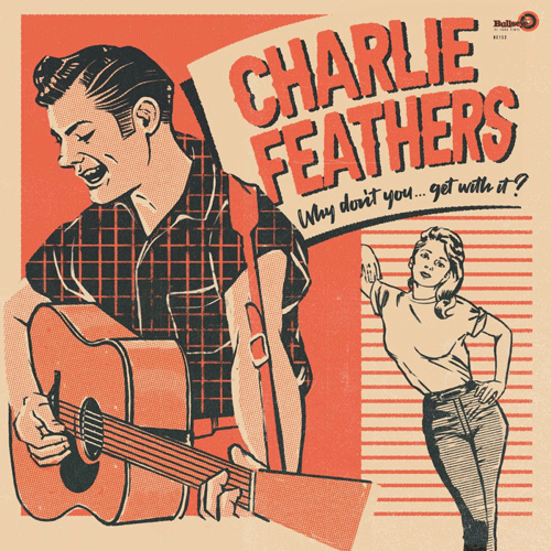 CHARLIE FEATHERS - Why Don't You - DoLP (col. vinyl)