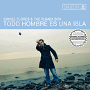 DANIEL FLORES & the RUMBA BOX - Todo Hombre Es Una Isla - LP
