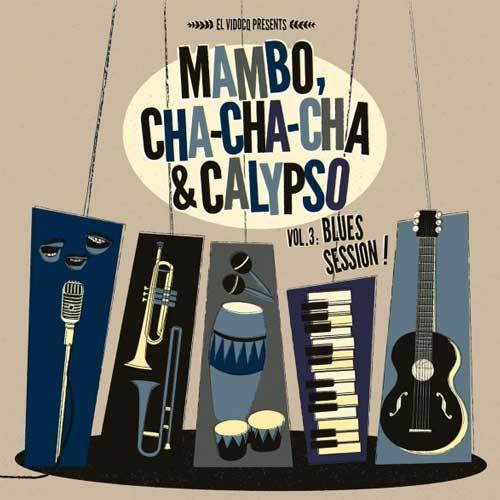 Various - MAMBO CHA-CHA-CHA & CALYPSO Vol.3 - LP + CD