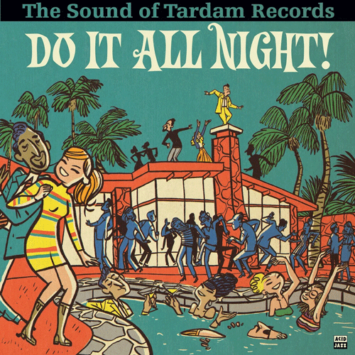 V.A. - DO IT ALL NIGHT! The Sound Of Tardam Records - LP