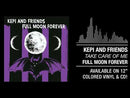 KEPI and FRIENDS - Full Moon Forever - LP (col. vinyl)