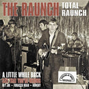 Raunch - Total Raunch - LP - Copasetic Mailorder