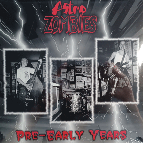 ASTRO ZOMBIES - Pre-Early Years - 10inch