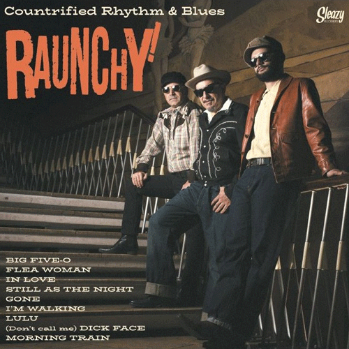 RAUNCHY! - Countrified Rhythm & Blues - 10inch