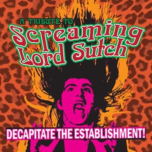 Various - DECAPITATE THE ESTABLISHMENT , A Tribute To Screaming Lord Sutch - 10inch