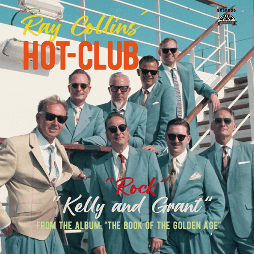 RAY COLLINS HOT-CLUB - Kelly And Grant // Rock - 7inch (PRE-ORDER)