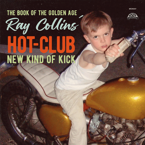 RAY COLLINS HOT-CLUB - The Book Of The Golden Age // New Kind Of Kick - 7inch