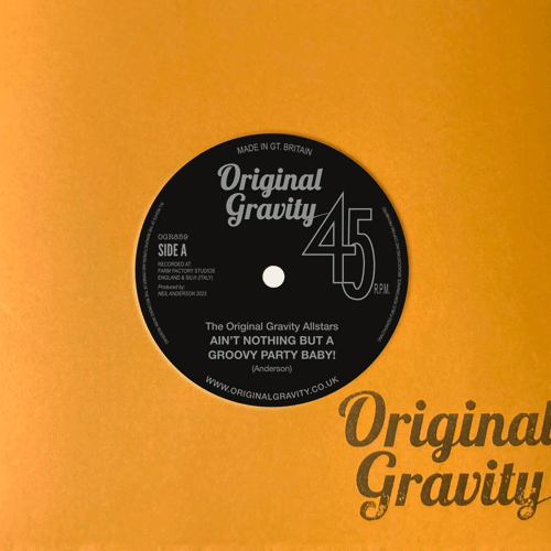 ORIGINAL GRAVITY ALLSTARS - Ain't Nothing But A Groovy Party // Organised Drum Sax - 7inch