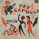 PAT CAPOCCI - Lucia // Koshari Stomp - 7inch