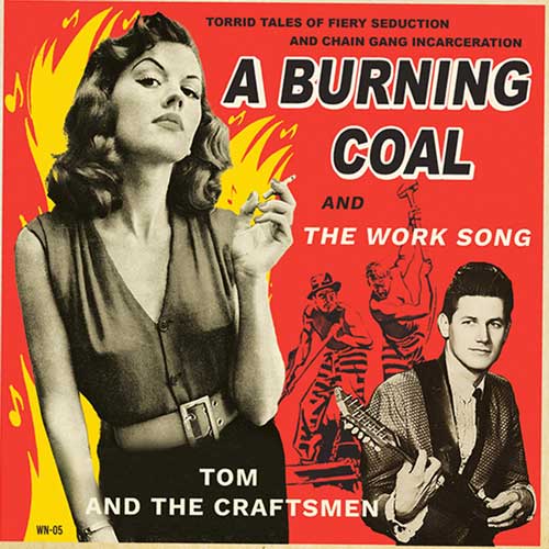 UNKNOWN LOON - A Burning Coal // TOM and the CRAFTSMEN - The Work Song - 7inch