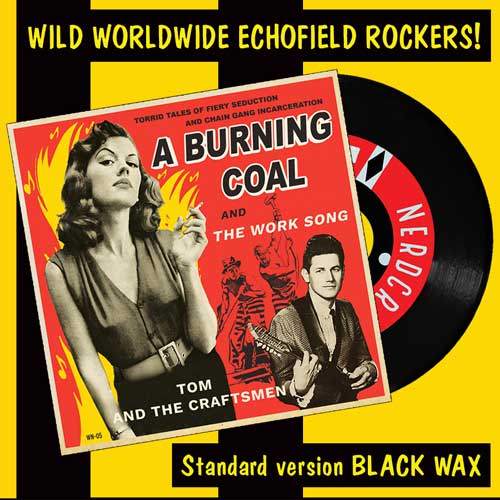 UNKNOWN LOON - A Burning Coal // TOM and the CRAFTSMEN - The Work Song - 7inch