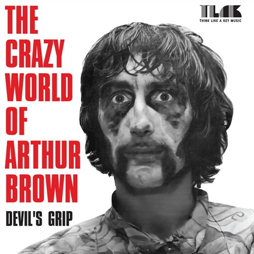 THE CRAZY WORLD OF ARTHUR BROWN - Devil's Grip // Give Him A Flower - 7inch