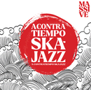 A CONTRATIEMPO SKA-JAZZ - Massive // Fire - 7inch