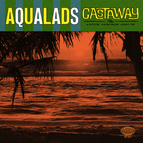 AQUALADS - Castaway - 7inch EP