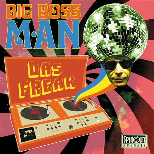 BIG BOSS MAN - Das Freak / Version - 7inch