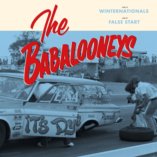 BABALOONEYS , THE - Winternationals // False Start - 7inch (col. vinyl)