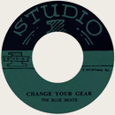 BLUE BEATS - Change Your Gear // ROLAND ALPHONSO - Lee Harvey Jnr - 7inch