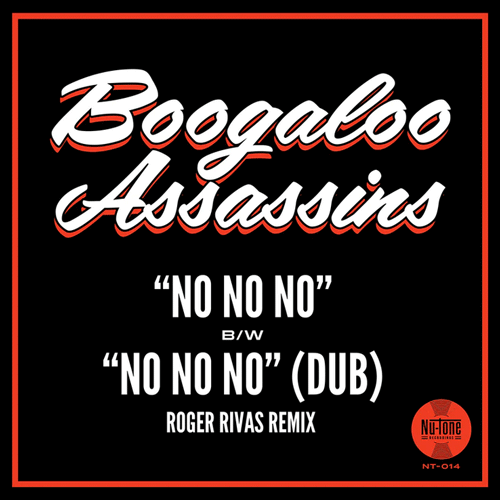 BOOGALOO ASSASSINS - No No No // Dub - 7inch (col. vinyl)