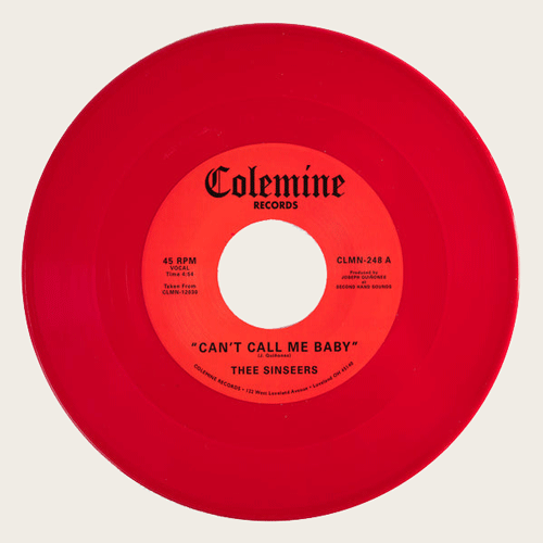 THEE SINSEERS - Can't Call Me Baby // Take A Chance - 7inch (col. vinyl)