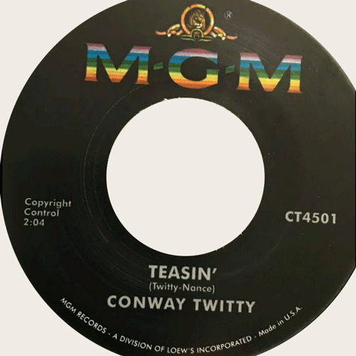 CONWAY TWITTY - Teasin' // Platinum High School - 7inch