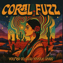 CORAL FUZZ - You're So High // Mystic Eyes -7inch (PRE-ORDER)