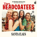 COURETTES - Christmas (I Can Hardly Wait) // THEE HEADCOATEES - Santa Claus - 7inch (col. vinyl)