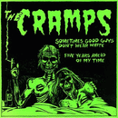 CRAMPS - Sometimes Good Guys Don't Wear White // Five Years Ahead Of My Time - 7inch