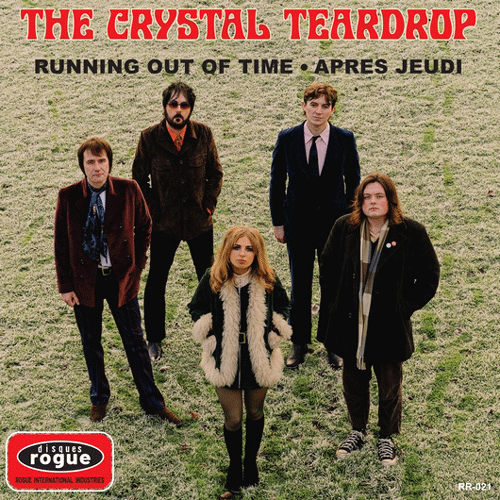 CRYSTAL TEARDROP - Running Out Of Time // Apres Jeudi - 7inch