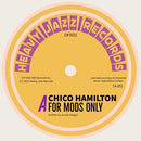 CHICO HAMILTON - For Mods Only // Big Noise From Winnetka - 7inch