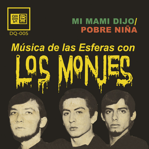 LOS MONJES - Mi Mami Dijo // Pobre Nina - 7inch