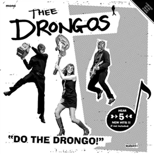 THEE DRONGOS - Do The Drongo! // Did I Tell You - 7inch