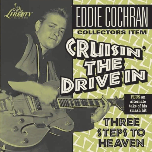 EDDIE COCHRAN - Cruisin The Drive In // Three Steps To Heaven (alt. take) - 7inch