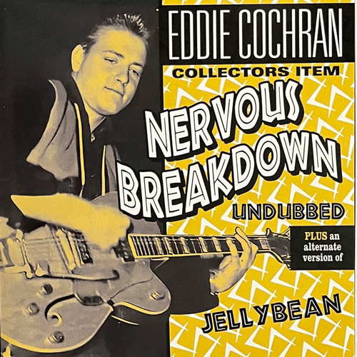 EDDIE COCHRAN - Nervous Breakdown (undubbed) // Jellybean (alt. take) - 7inch